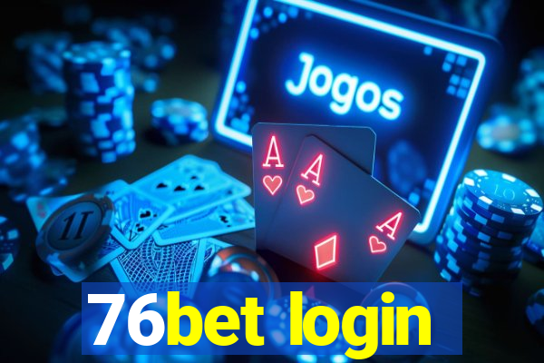 76bet login